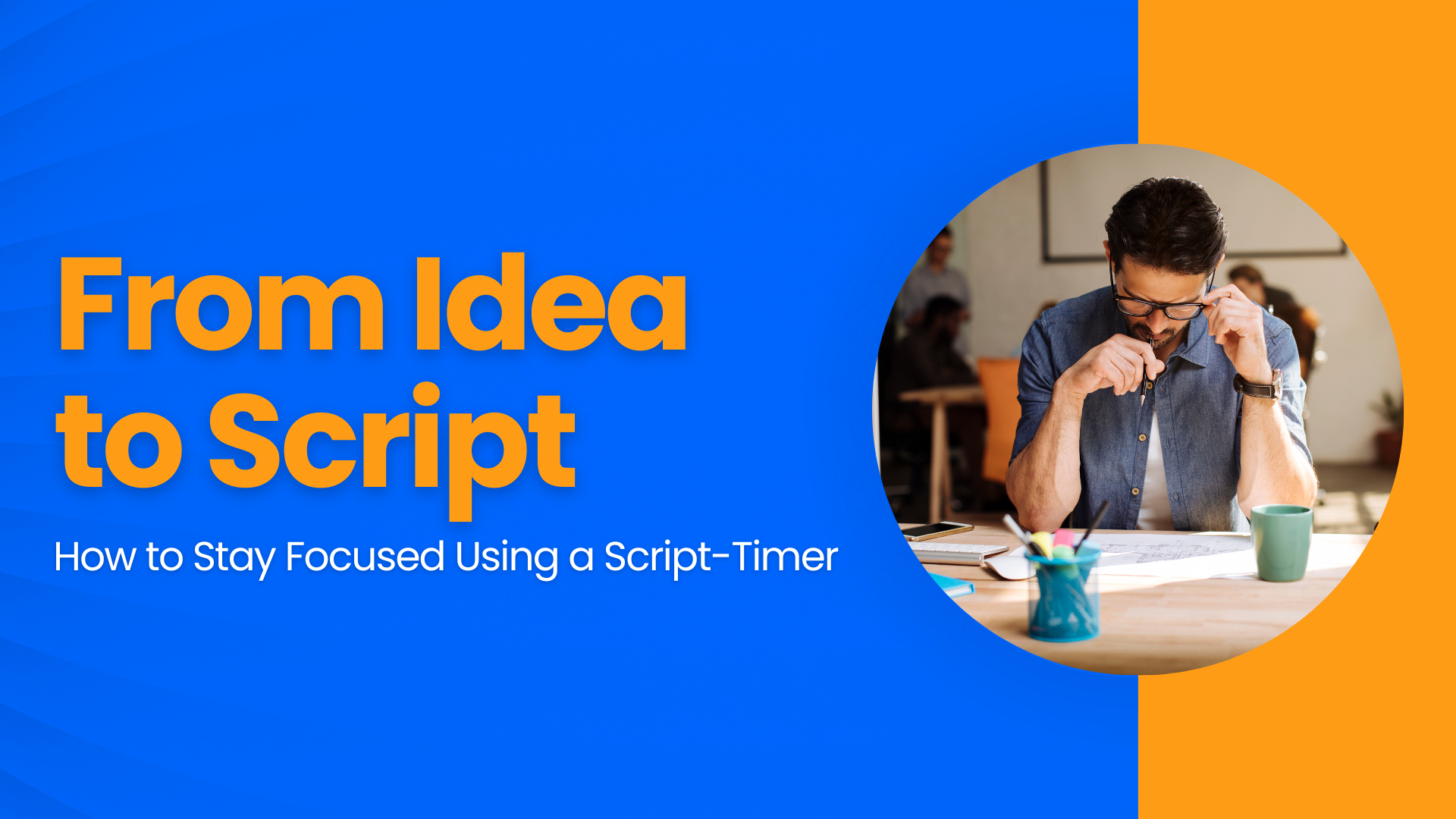 how-to-stay-focused-using-a-script-timer-script-timer