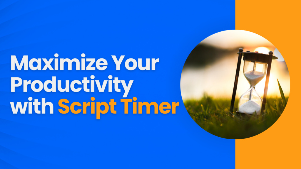 Maximize Your Productivity with a Script-Timer: Tips and Tricks